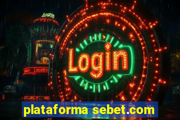 plataforma sebet.com